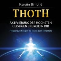 Produktbild: MEISTER THOTH - Aktivierung der h&ouml;chsten geistigen Energie in dir [mit klangenergetischer Musik]
