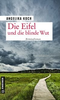 Produktbild: Die Eifel und die blinde Wut