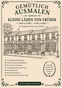 Produktbild: Gem&uuml;tlich ausmalen / Gem&uuml;tlich ausmalen - Kleine L&auml;den von fr&uuml;her