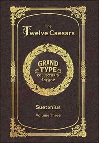 Produktbild: Large Print - The Twelve Caesars, Volume 3 of 3 - Grand Type Collector's Edition - Matte Hardcover with Dust Jacket