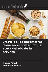 Produktbild: Efecto de los par&aacute;metros clave en el contenido de acetaldeh&iacute;do de la cerveza