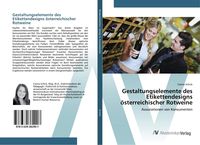 Produktbild: Gestaltungselemente des Etikettendesigns &ouml;sterreichischer Rotweine