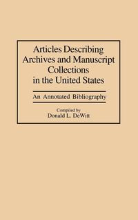 Produktbild: Articles Describing Archives and Manuscript Collections in the United States