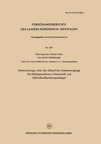 Produktbild: Untersuchungen &uuml;ber den Ablauf der Arbeitsvorg&auml;nge bei Schlagmaschinen in Baumwoll- und Zellwollaufbereitungsanlagen