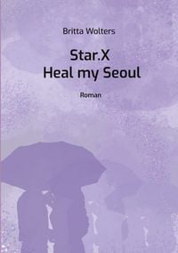 Produktbild: Star.X - Heal my Seoul