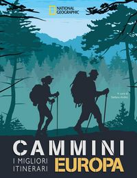 Produktbild: Cammini Europa. I migliori itinerari. National Geographic