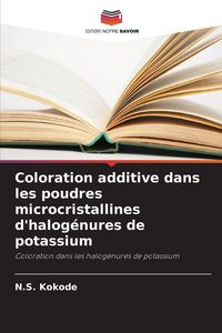 Produktbild: Coloration additive dans les poudres microcristallines d'halog&eacute;nures de potassium
