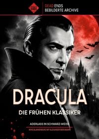 Produktbild: Dracula &ndash; Die fr&uuml;hen Klassiker: Aderlass in Schwarz-Wei&szlig; (Dead Ends Archive)
