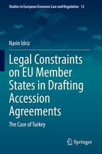 Produktbild: Legal Constraints on EU Member States in Drafting Accession Agreements