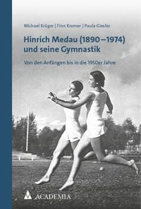 Produktbild: Hinrich Medau (1890&ndash;1974) und seine Gymnastik