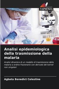Produktbild: Analisi epidemiologica della trasmissione della malaria