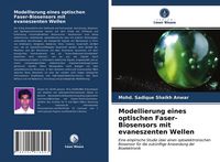 Produktbild: Modellierung eines optischen Faser-Biosensors mit evaneszenten Wellen