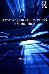 Produktbild: Advertising and Cultural Politics in Global Times