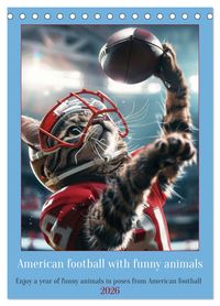 Produktbild: American football with funny animals (Desk Calendar 2026 DIN A5 portrait), CALVENDO 12 Month DeskCalendar