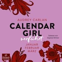 Bild vom Artikel Calendar Girl – Verführt (Calendar Girl Quartal 1) vom Autor Audrey Carlan