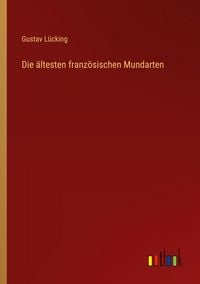 Produktbild: Die &auml;ltesten franz&ouml;sischen Mundarten