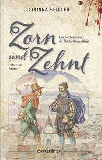 Produktbild: Zorn und Zehnt. Historischer Roman