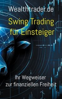 Produktbild: Swing Trading f&uuml;r Einsteiger
