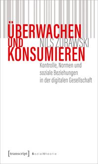 Produktbild: &Uuml;berwachen und konsumieren