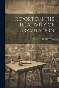 Produktbild: Report on the Relativity of Gravitation