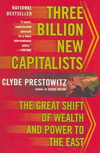 Produktbild: Three Billion New Capitalists: The Great Shift of Wealth and Power to the East