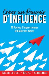 Produktbild: Cr&eacute;er un Pouvoir d'Influence