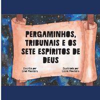 Produktbild: Pergaminhos, Tribunais E Os Sete Esp&iacute;ritos De Deus