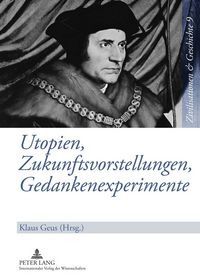 Produktbild: Utopien, Zukunftsvorstellungen, Gedankenexperimente