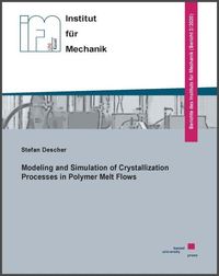 Produktbild: Modeling and Simulation of Crystallization Processes in Polymer Melt Flows
