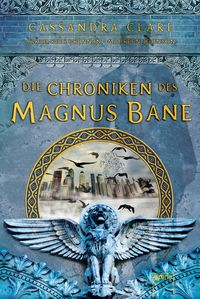 Bild vom Artikel Die Chroniken des Magnus Bane vom Autor Cassandra Clare
