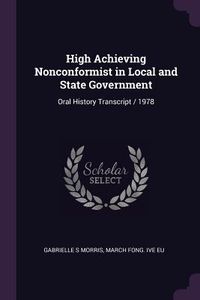 Produktbild: High Achieving Nonconformist in Local and State Government