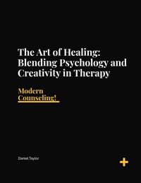 Produktbild: The Art of Blending Psychology & Creativity in Therapy.