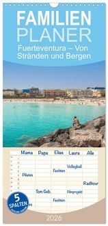 Produktbild: Familienplaner 2026 - Fuerteventura &ndash; Von Str&auml;nden und Bergen mit 5 Spalten (Wandkalender, 21 x 45 cm) CALVENDO