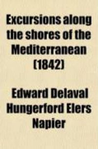 Produktbild: Excursions Along the Shores of the Mediterranean (1842)