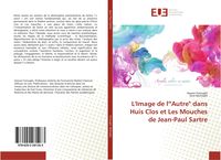 Produktbild: L'Image de l'"Autre" dans Huis Clos et Les Mouches de Jean-Paul Sartre