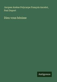 Produktbild: Dieu vous b&eacute;nisse