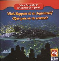 Produktbild: What Happens at an Aquarium? / &iquest;Qu&eacute; Pasa En Un Acuario?
