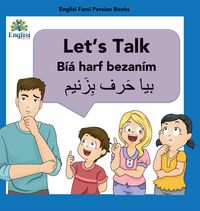 Produktbild: Learn Persian Let's Talk B&iacute;y&aacute; Harf Bezan&iacute;m