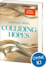 Produktbild: Colliding Hopes (Driven Dreams-Dilogie, Band 2)