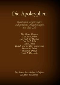 Produktbild: Die Apokryphen, die deuterokanonischen Schriften des Alten Testaments der Bibel