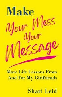 Produktbild: Make Your Mess Your Message