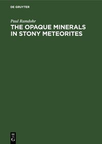 Produktbild: The Opaque Minerals in Stony Meteorites
