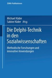 Produktbild: Die Delphi-Technik in den Sozialwissenschaften