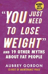 Produktbild: "You Just Need to Lose Weight"