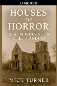 Produktbild: Houses Of Horror real murder sites still standing