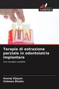 Produktbild: Terapie di estrazione parziale in odontoiatria implantare