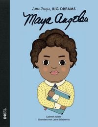 Produktbild: Maya Angelou &ndash; Little People, BIG DREAMS (Deutsche Ausgabe)