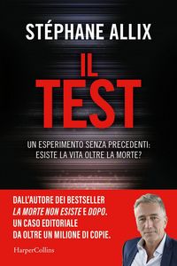 Produktbild: Il Test. Un esperimento senza precedenti: esiste la vita oltre la morte?