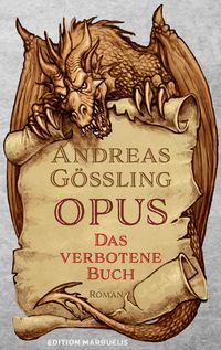 Bild vom Artikel OPUS: Das verbotene Buch vom Autor Andreas Gössling