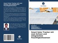 Produktbild: Smart Solar Tracker mit zwei Achsen und integriertem Feuchtigkeitssensor